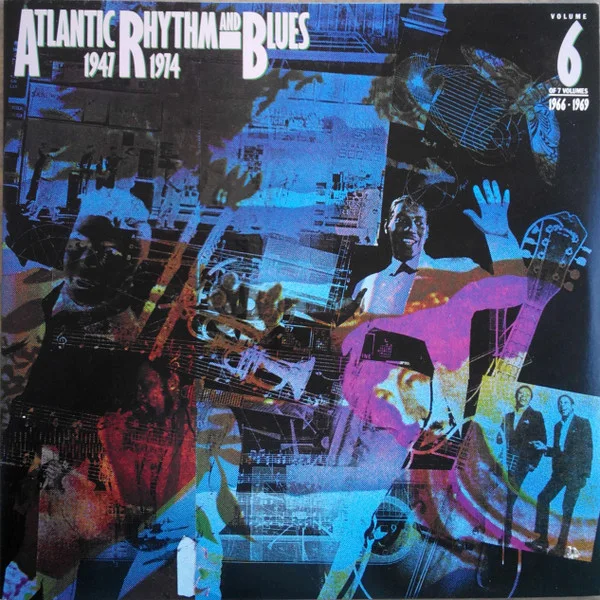Cover of Atlantic Rhythm & Blues 1947-1974 (Volume 6 1966-1969)