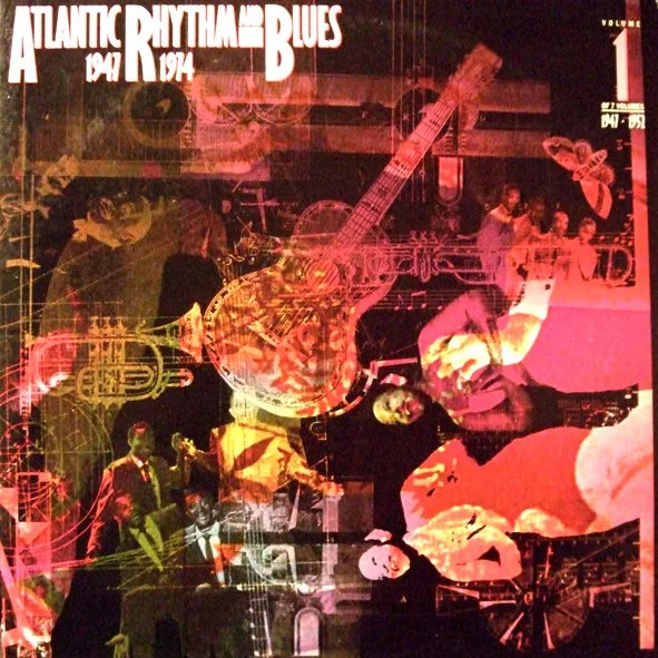 Cover of Atlantic Rhythm & Blues 1947-1974 (Volume 1 1947-1952)