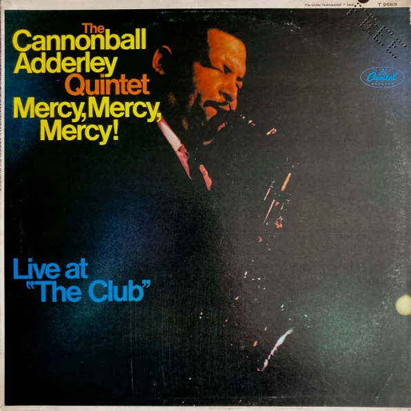 Cover of Mercy, Mercy, Mercy! - Live At "The Club"
